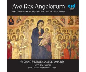 Matthew Martin Ave Rex Angelorum: Carols and Music Tracing the Journey from (CD)