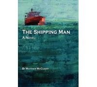 Matthew McCleery The Shipping Man (Copertina rigida)