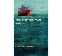Matthew McCleery The Shipping Man (Tascabile)