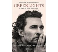 Matthew McConau Greenlights: O El Arte de Correr Cuesta Abajo / Gree (Tascabile)