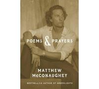 Matthew McConaughey Poems & Prayers (Copertina rigida)