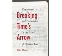 Matthew McDonald Breaking Time's Arrow (Copertina rigida)