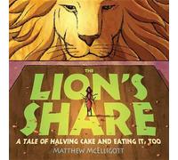 Matthew McElligott The Lion's Share (Copertina rigida)