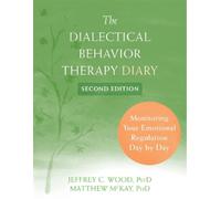 Matthew McKay Jeffrey C. Wood Dialectical Behavior Therapy Diary (Tascabile)