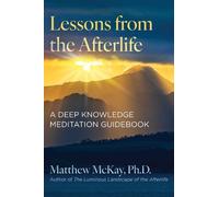 Matthew McKay Lessons from the Afterlife (Tascabile)