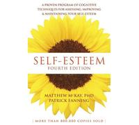 Matthew McKay Patrick Fanning Self-Esteem, 4th Edition (Tascabile)
