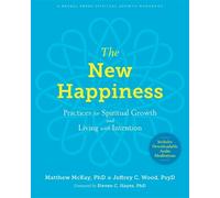 Matthew McKay The New Happiness (Tascabile)