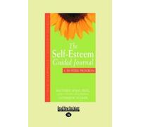 Matthew McKay The Self-Esteem Guided Journal (Tascabile)