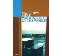 Matthew Mead Walking Out of the World (Tascabile)
