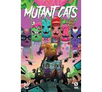 Matthew Medney Morgan Rosenblum Mutant Cats, Volume 1 (Copertina rigida)