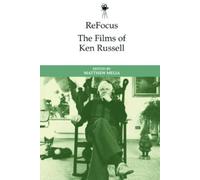 Matthew Melia ReFocus: The Films of Ken Russell (Copertina rigida)