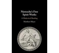 Matthew Meyer Nietzsche's Free Spirit Works (Tascabile)