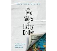Matthew Miller The Two Sides of Every Dollar (Tascabile)