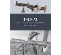 Matthew Moss The PIAT (Tascabile) Weapon