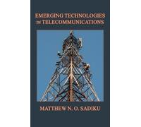 Matthew N O Sadik Emerging Technologies in Telecommunication (Copertina rigida)