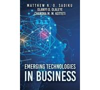 Matthew N O Sadiku Emerging Technologies in Business (Tascabile)