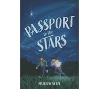 Matthew Nebel Passport to the Stars (Tascabile)