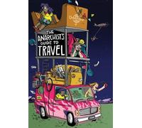 Matthew Nicholas Derrick The Anarchist's Guide to Travel (Tascabile)