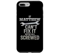 Matthew Nome If Cant Fix It Marito Handy Man Builder Matt Custodia per iPhone 7 Plus/8 Plus