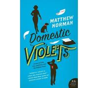 Matthew Norman Domestic Violets (Tascabile)