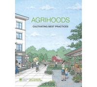 Matthew Norris Agrihoods: Cultivating Best Practices (Tascabile)