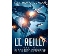 Matthew O Duncan Lt. Reilly and the Black Bird Offensive (Tascabile) Lt. Reilly