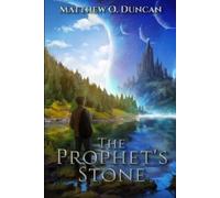 Matthew O Duncan The Prophet's Stone (Tascabile) New Terra Sagas