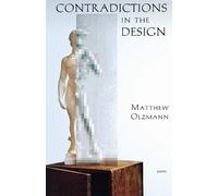Matthew Olzmann Contradictions in the Design (Tascabile)