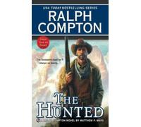 Matthew P. Mayo Ralph Compton Ralph Compton The Hunted (Tascabile)