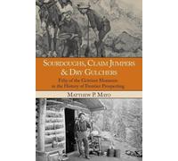 Matthew P. Mayo Sourdoughs, Claim Jumpers & Dry Gulchers (Tascabile)