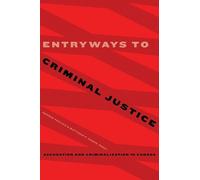 Matthew P. Unger Entryways to Criminal Justice (Tascabile)