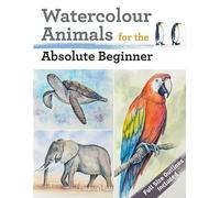 Matthew Palmer Watercolour Animals for the Absolute Beginner (Tascabile)