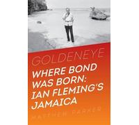 Matthew Parker Goldeneye (Copertina rigida)