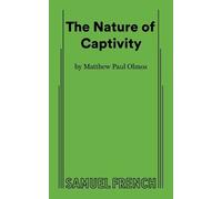 Matthew Paul Olmos The Nature of Captivity (Tascabile)