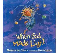 Matthew Paul Turner When God Made Light (Copertina rigida)