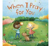 Matthew Paul Turner When I Pray for You (Copertina rigida)