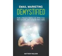 Matthew Paulson Email Marketing Demystified (Tascabile)