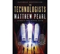 Matthew Pearl The Technologists (with bonus short story The Professo (Tascabile)