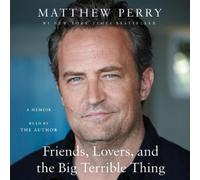 Matthew Perry Friends, Lovers, and the Big Terrible Thing (CD)