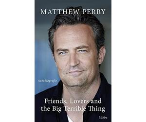 Matthew Perry N Friends, Lovers and the Big Terrible Thing: D (Copertina rigida)