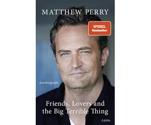 Matthew Perry N Friends, Lovers and the Big Terrible Thing: Die Auto (Tascabile)