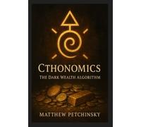 Matthew Petchinsky Cthonomics (Tascabile) Apophis Cthulhu