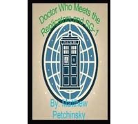 Matthew Petchinsky Doctor Who Meets the Replicators and SG-1 (Tascabile)