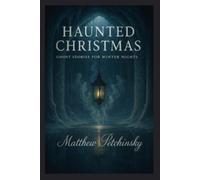 Matthew Petchinsky Haunted Christmas (Tascabile)