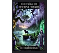Matthew Petchinsky Ireland's Mystical Creatures (Tascabile) Apophis's Cryptid