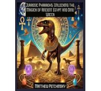 Matthew Petchinsky Jurassic Pharaohs (Tascabile)