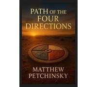 Matthew Petchinsky Path of the Four Directions (Tascabile) Earthkeeper's