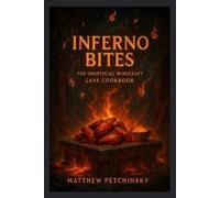 Matthew Petchinsky Petchinsky Matthew Inferno Bites (Tascabile)