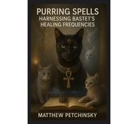 Matthew Petchinsky Purring Spells (Tascabile) Apophis Magick