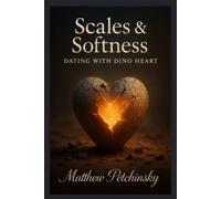 Matthew Petchinsky Scales & Softness (Tascabile)
